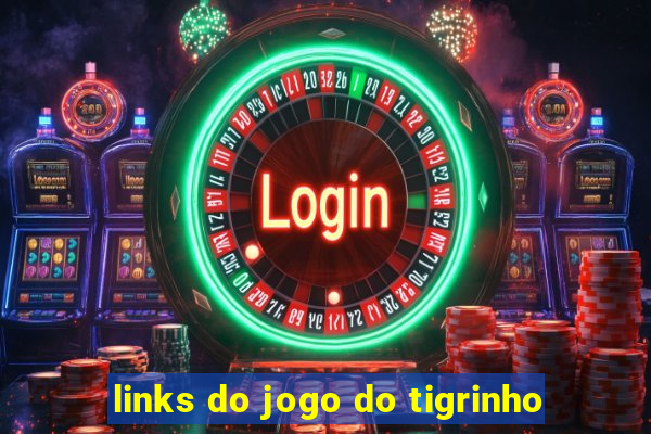 links do jogo do tigrinho